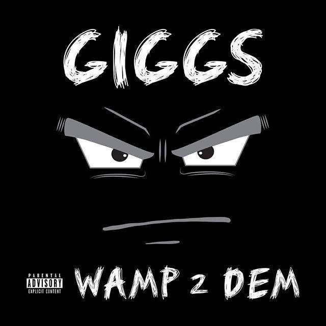 Giggs Looks To Silence The Haters With ‘Wamp 2 Dem’ Mixtape [STREAM]