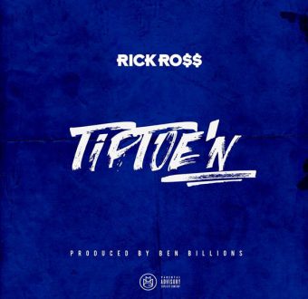 New Music: Rick Ross – “TipToe’N” [LISTEN]