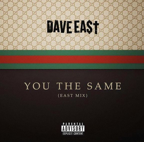 New Music: Dave East – “You The Same (Gucci Gang EastMix)” [LISTEN]