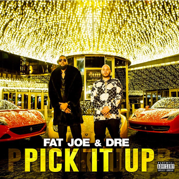 New Music: Fat Joe & Dre – “Pick It Up” [LISTEN]