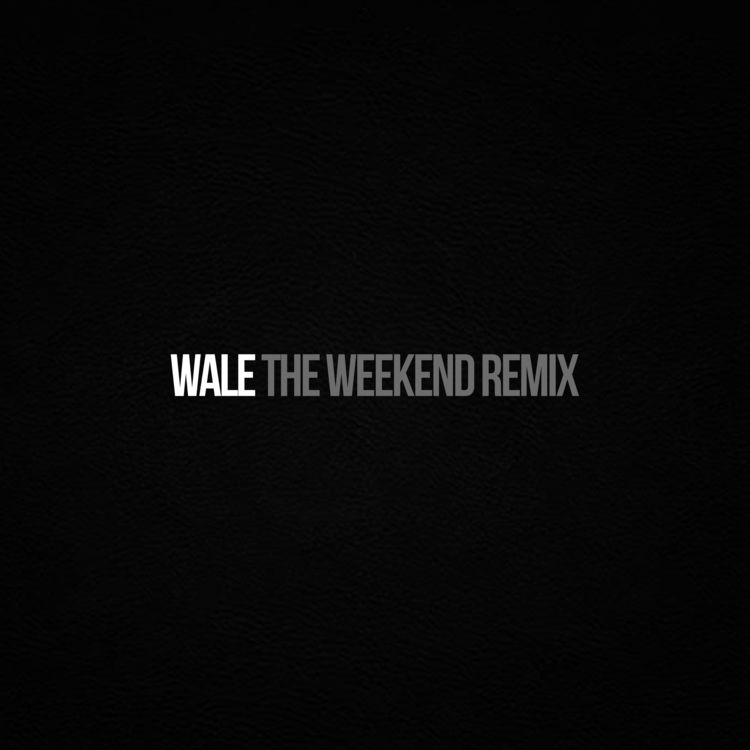 New Music: Wale – “The Weekend” [LISTEN]