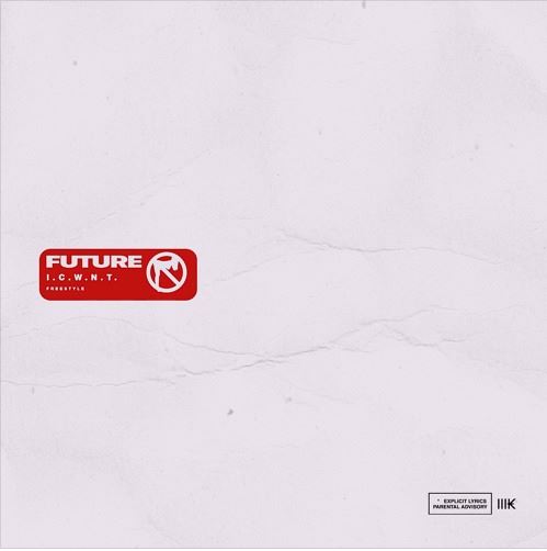 New Music: Future – “I.C.W.N.T.” [LISTEN]