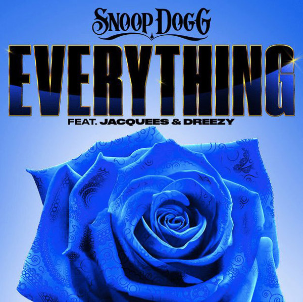 New Music: Snoop Dogg – “Everything” Feat. Jacquees & Dreezy [LISTEN]