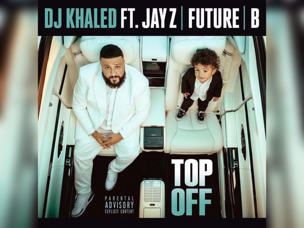 DJ Khaled Drops New Single “Top Off” Feat. Jay-Z, Future & B + Shares Album Title [PEEP]