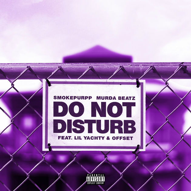 New Music: Smokepurpp & Murda Beatz – “Do Not Disturb” Feat. Lil Yachty & Offset [LISTEN]