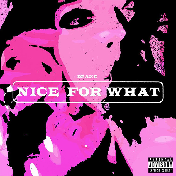 Drake Releases New Single “Nice For What” + Video [PEEP]