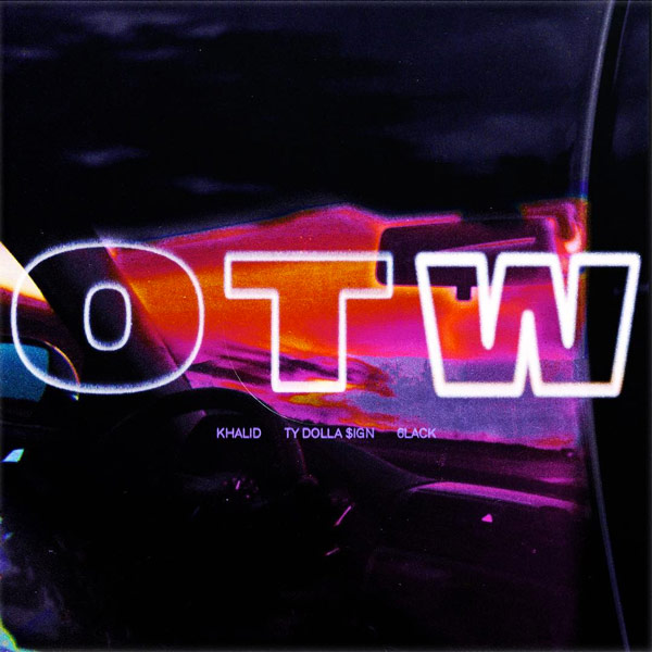 New Music: Khalid – “OTW” Feat. 6lack & Ty Dolla $ign [LISTEN]