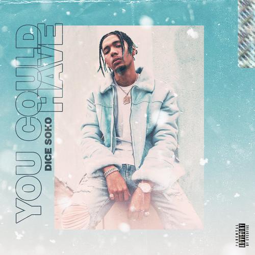 Dice Soho Drops ‘You Could Have’ Debut Album [STREAM]