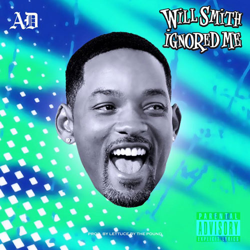 New Music: AD – “Will Smith Ignored Me” [LISTEN]