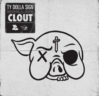 New Music: Ty Dolla $ign – “Clout” Feat. 21 Savage [LISTEN]