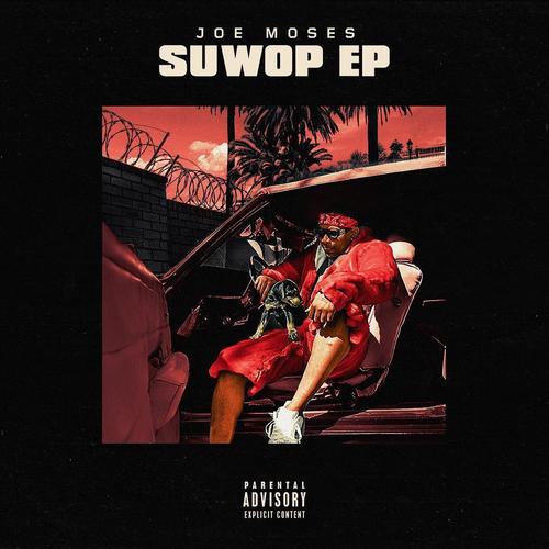 Joe Moses Drops His Major Label Debut EP ‘SuWop’ [STREAM]
