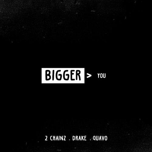 New Music: 2 Chainz – “Bigger Than You” Feat. Drake & Quavo [LISTEN]
