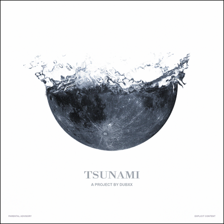 NEW LEAK: DubXX – ‘Tsunami’ [PREMIERE]