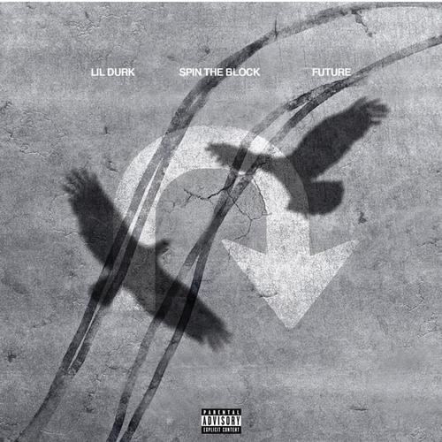 New Music: Lil Durk – “Spin The Block” Feat. Future [LISTEN]