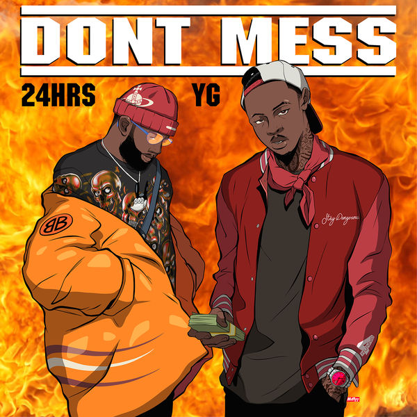 New Music: 24hrs – “Don’t Mess” Feat. YG [LISTEN]