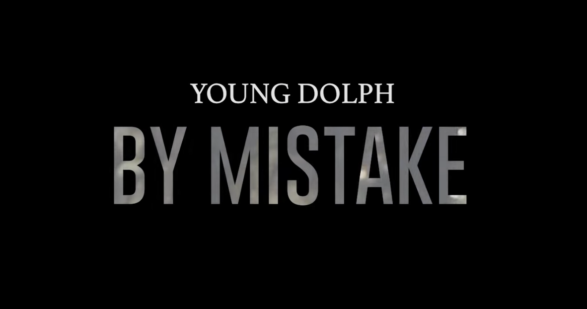 New Video: Young Dolph – “By Mistake” [WATCH]