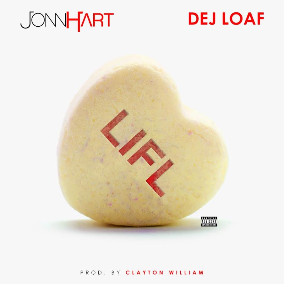 New Music: Jonn Hart – “LIFL” Feat. Dej Loaf [LISTEN]