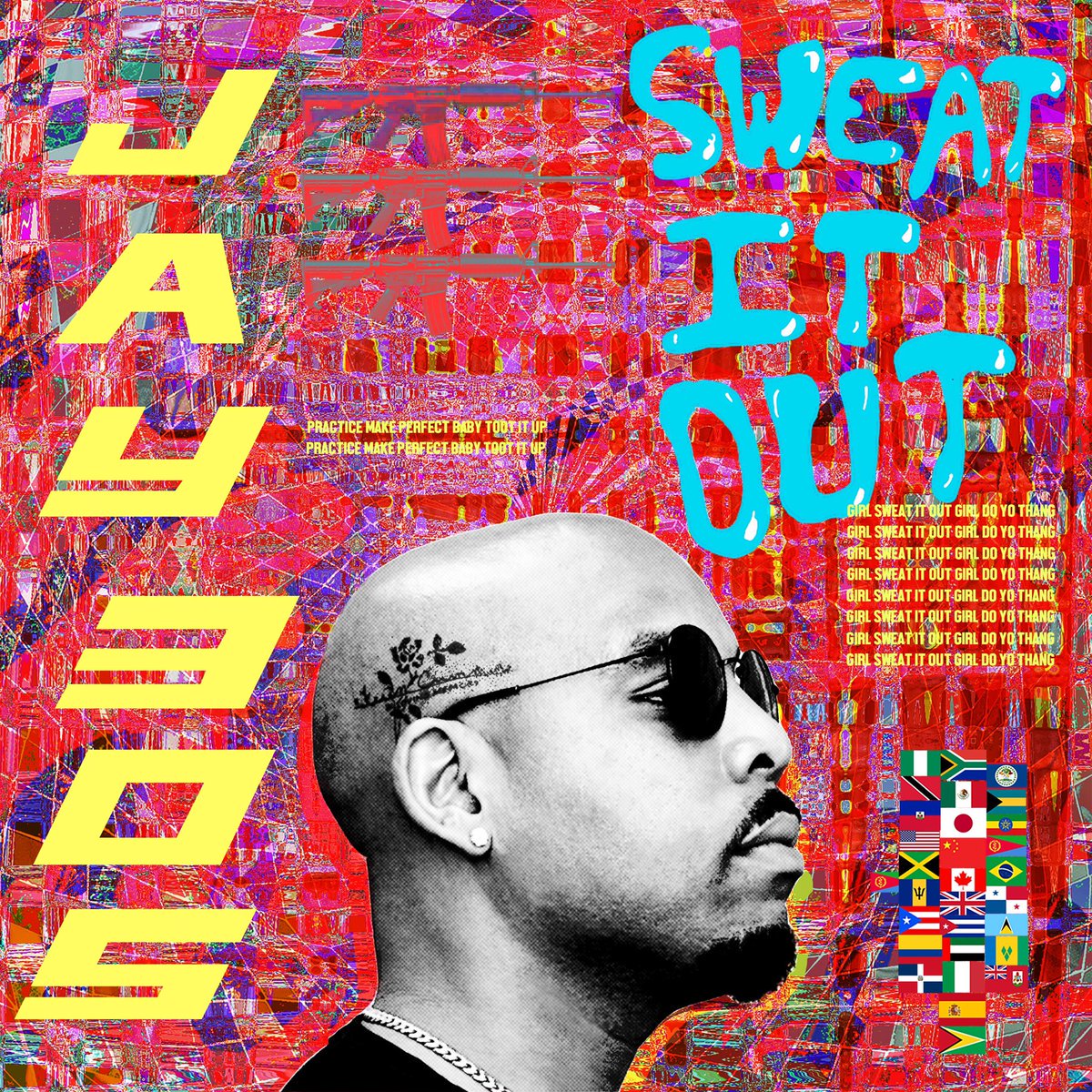 New Music: Jay 305 – “Sweat It Out” [LISTEN]