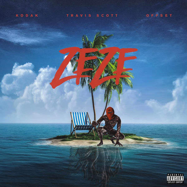 New Music: Kodak Black – “ZEZE” Feat. Travis Scott & Offset [LISTEN]