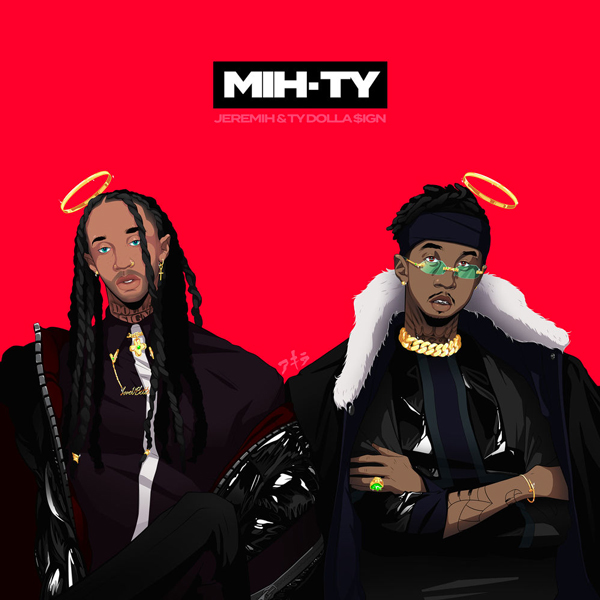 Ty Dolla $ign & Jeremih Drop Their Long-Awaited ‘Mih-Ty’ Album [STREAM]