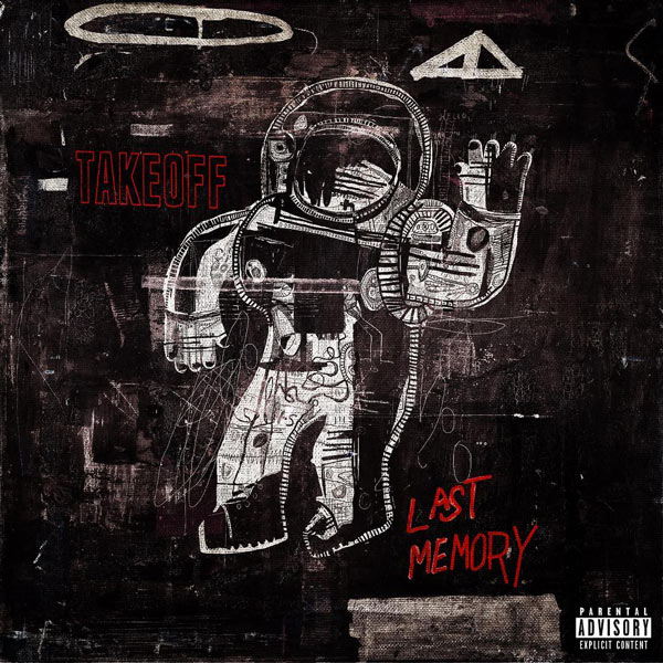 New Music: Takeoff – “The Last Memory” [LISTEN]