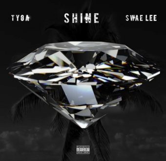 New Music: Tyga & Swae Lee – “Shine (ZEZE Freestyle)” [LISTEN]
