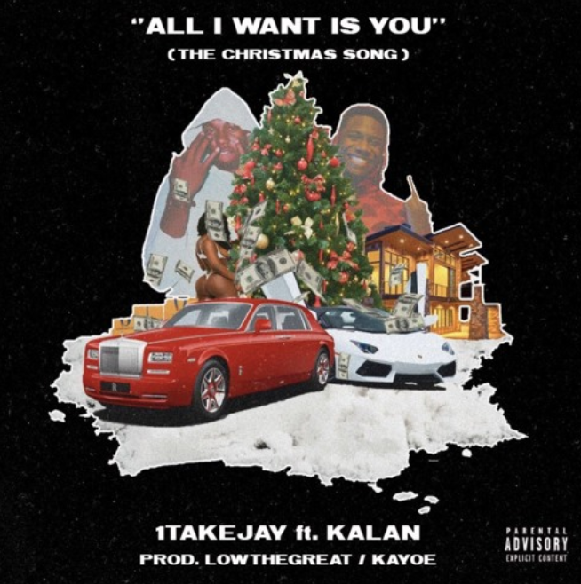 New Music: 1TakeJay – “All I Want Is You” Feat. Kalan.FrFr [LISTEN]
