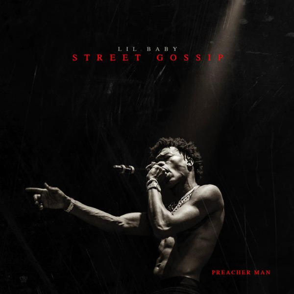 Lil Baby Releases New Project ‘Street Gossip’ [STREAM]
