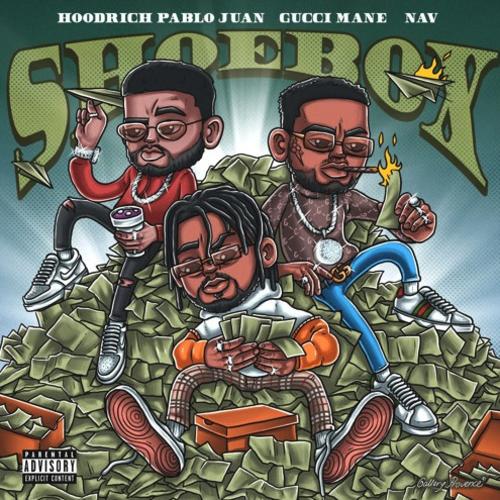 New Music: Hoodrich Pablo Juan – “Shoebox” Feat. Gucci Mane & Nav [LISTEN]