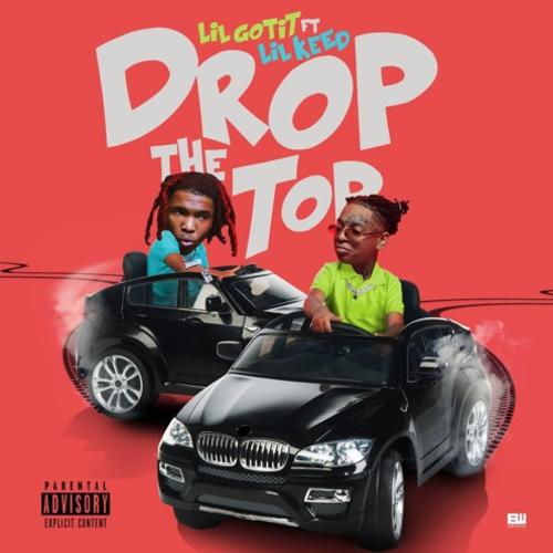 New Music: Lil Gotit – “Drop The Top” Feat. Lil Keed [LISTEN]