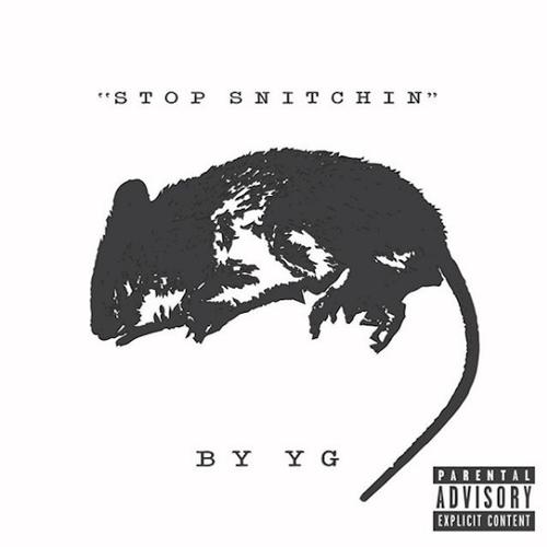 New Music: YG – “Stop Snitchin” [LISTEN]