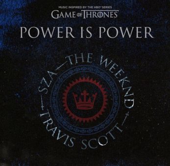 New Music: SZA, The Weeknd & Travis Scott – “Power Is Power” [LISTEN]