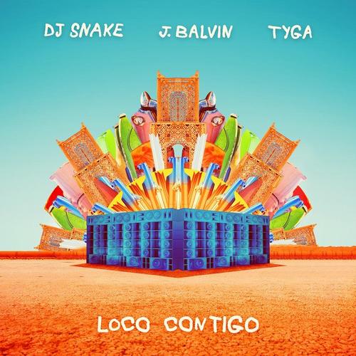 New Music: DJ Snake, Tyga & J Balvin – “Loco Contigo” [LISTEN]