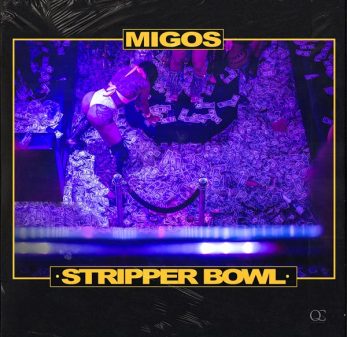 New Music: Migos – “Stripper Bowl” [LISTEN]