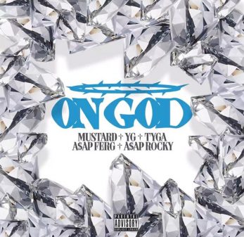 New Music: Mustard – “On God” Feat. A$AP Ferg, YG, Tyga & A$AP Rocky [LISTEN]