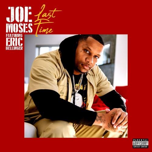 New Music: Joe Moses – “Last Time” Feat. Eric Bellinger [LISTEN]