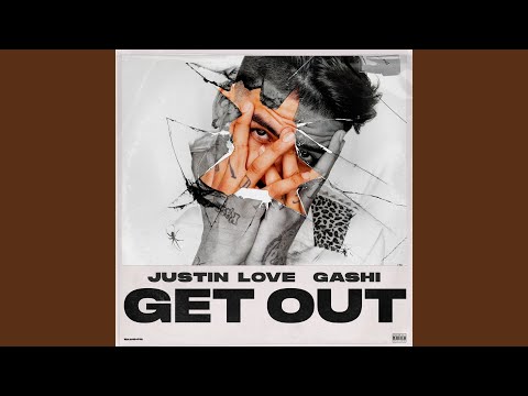 New Music: Justin Love – “Get Out” Feat. GASHI [LISTEN]