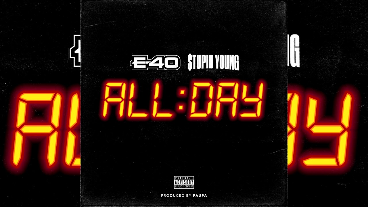 New Music: $tupid Young – “All Day” Feat. E-40 [LISTEN]