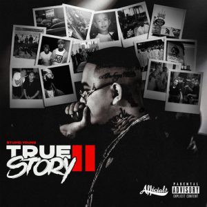 $tupid Young Puts On For Long Beach With ‘True Story II’ Project [STREAM]