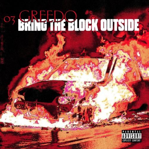 New Music: 03 Greedo – “Bring The Block Outside” [LISTEN]