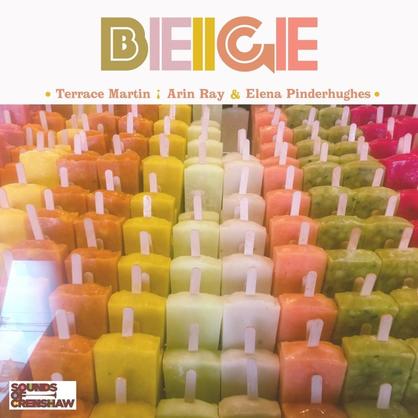 New Music: Terrace Martin, Arin Ray & Elena Pinderhughes – “Beige” [LISTEN]