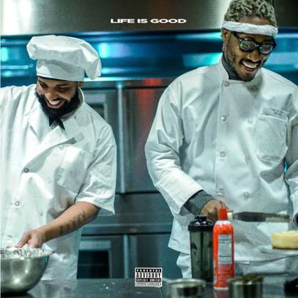 New Music: Future – “Life Is Good” Feat. Drake [LISTEN]
