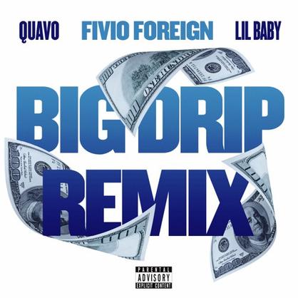 New Music: Fivio Foreign – “Big Drip (Remix)” Feat. Lil Baby & Quavo [LISTEN]