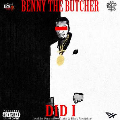New Music: Benny The Butcher – “Did I” [LISTEN]