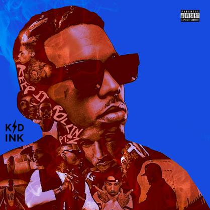 New Music: Kid Ink – “Keep It Rollin Pt 2” [LISTEN]