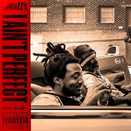 New Music: Mozzy – “I Ain’t Perfect” Feat. Blxst [LISTEN]