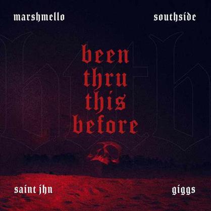 New Music: Marshmello & Southside – “Been Thru This Before” Feat. Giggs & SAINt JHN [LISTEN]