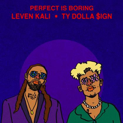 New Music: Leven Kali – “Perfect Is Boring” Feat. Ty Dolla $ign [LISTEN]