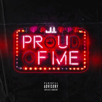 New Music: J.I. – “Proud Of Me” [LISTEN]