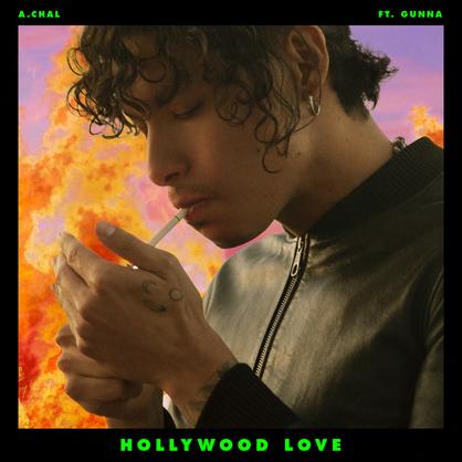 New Music: A. CHAL – “Hollywood Love” Feat. Gunna [LISTEN]